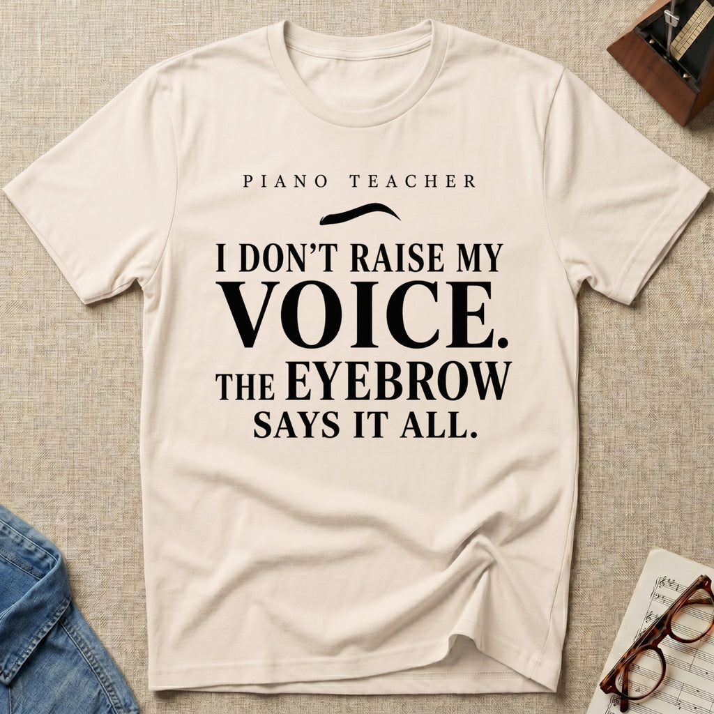 Eyebrow Says It T-Shirt