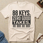 "88 Keys. Zero Good Takes" T-Shirt