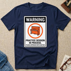 Warning. Practice Session T-Shirt (Design 2)