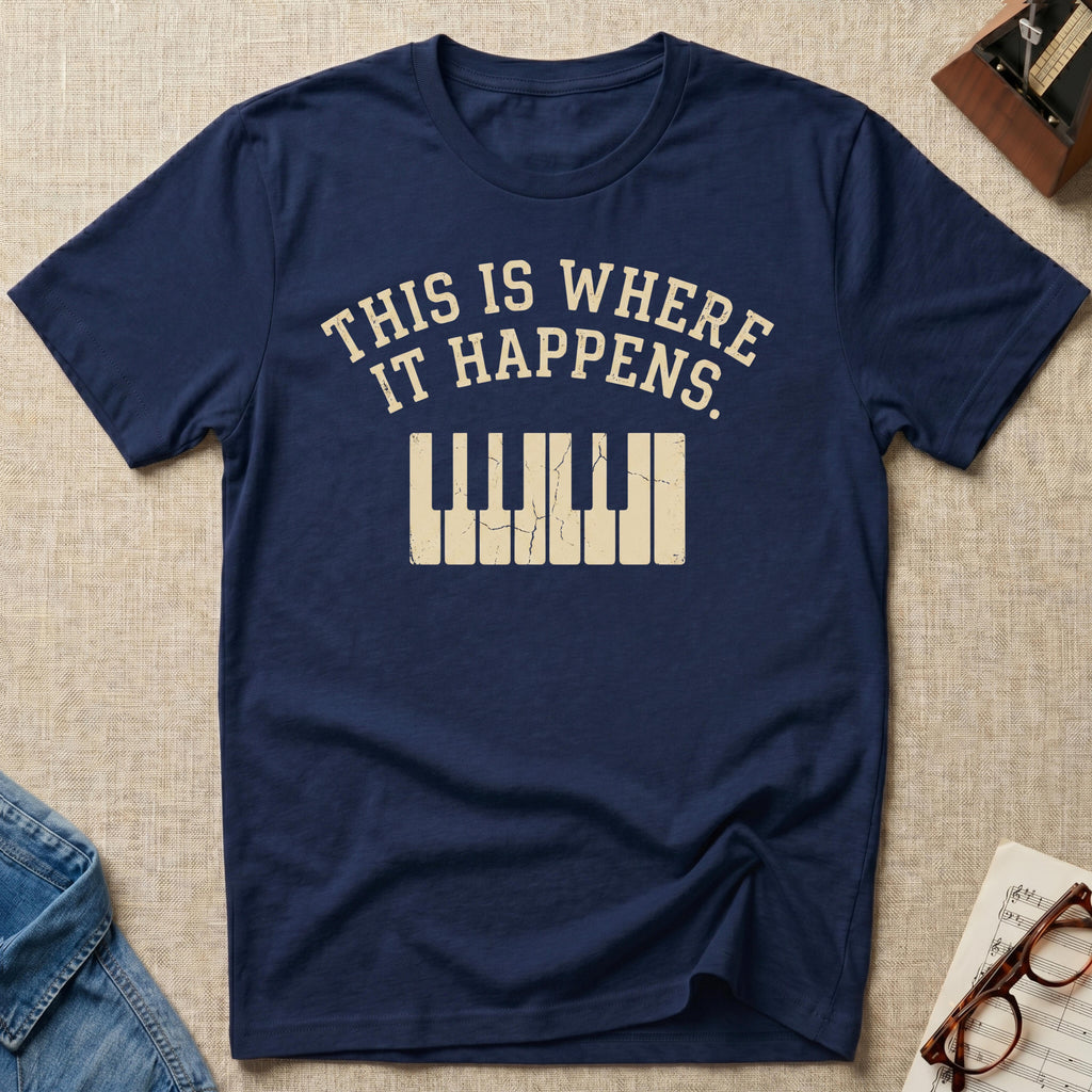 Where It Happens 2nd Design T-Shirt
