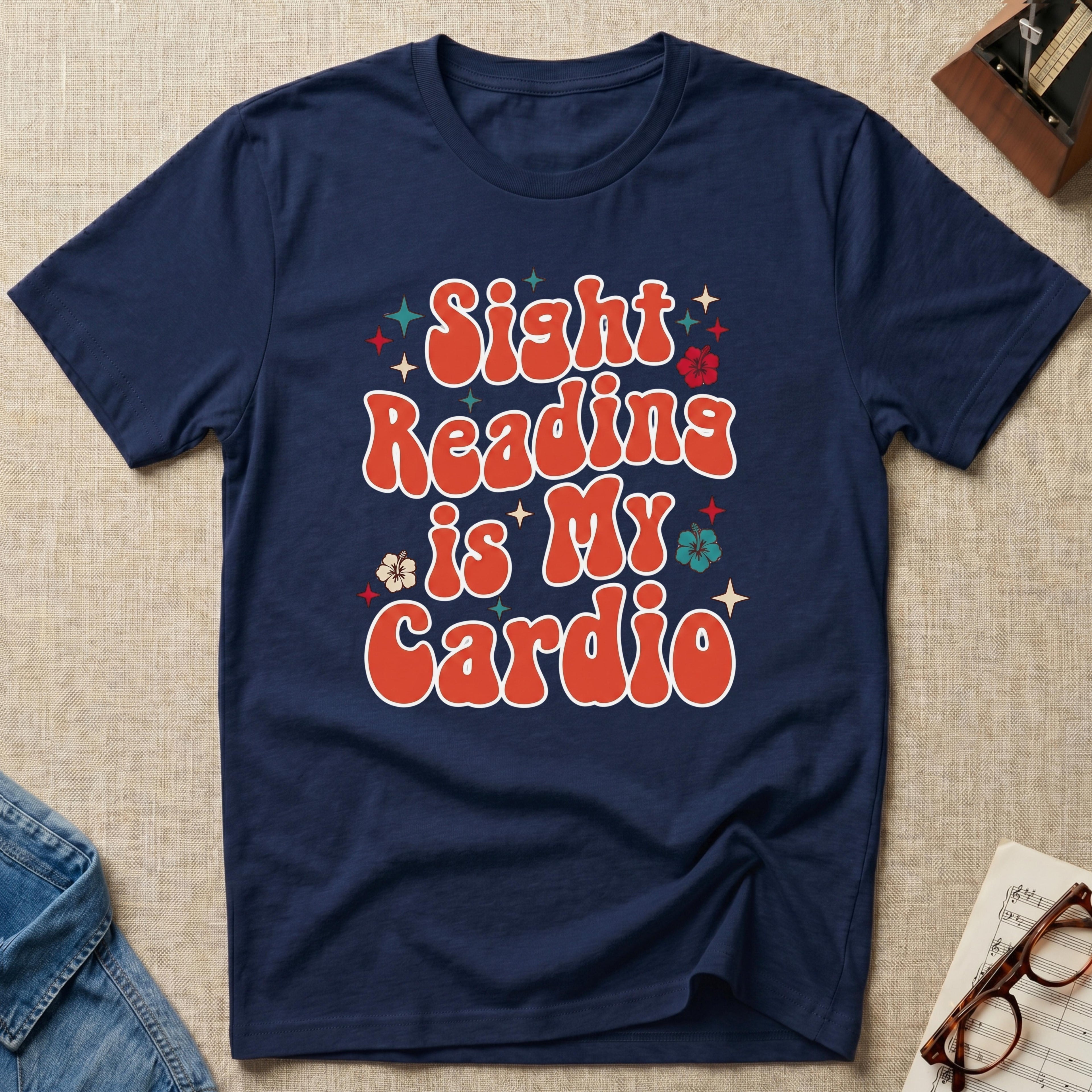 Sight Reading Is My Cardio T-Shirt