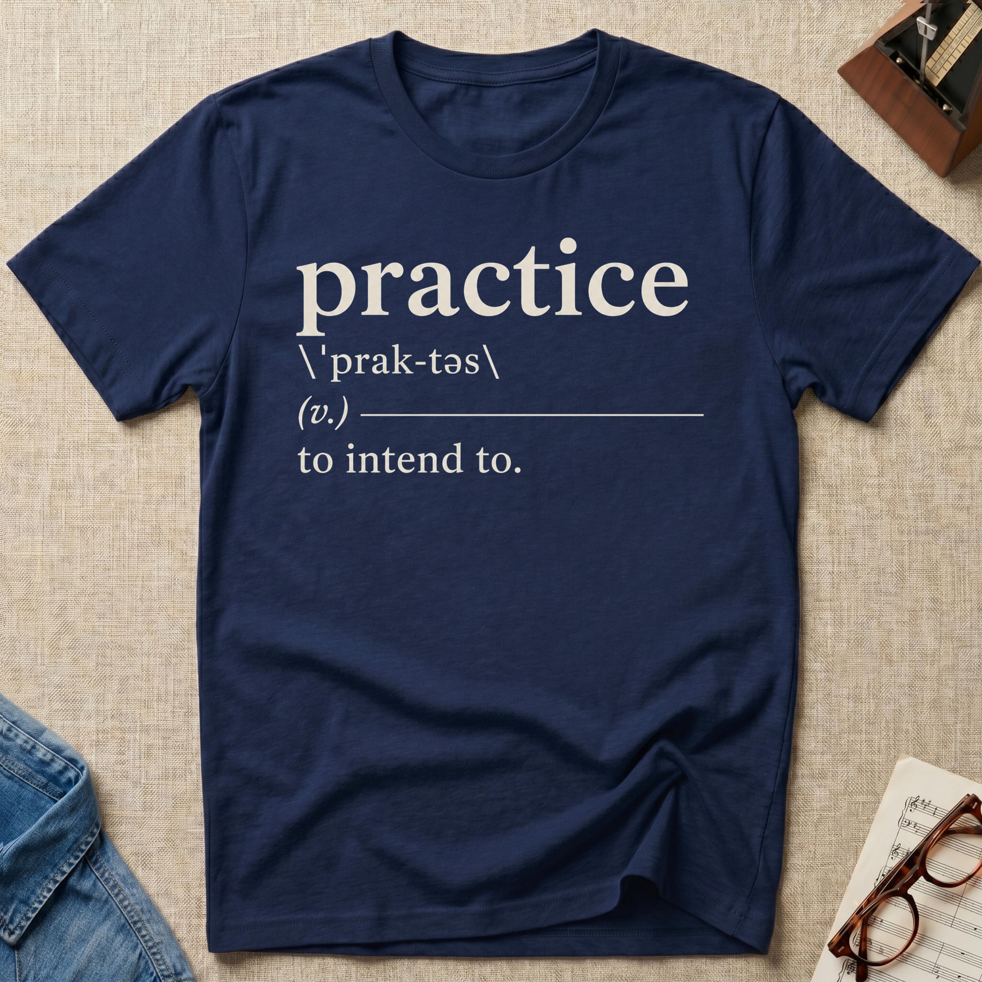 Practice Definition. d T-Shirt