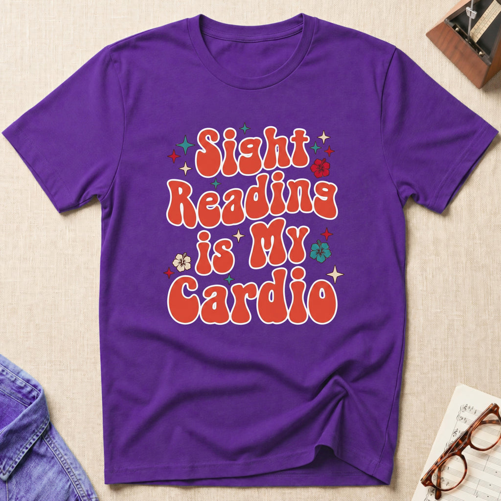 Sight Reading Is My Cardio T-Shirt