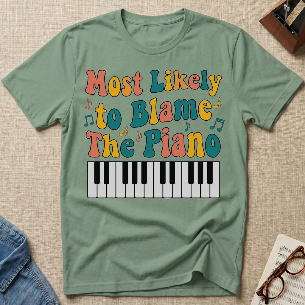 Most Likely To Blame Piano Retro T-Shirt