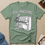 Stylish Skeleton: Still Practicing T-Shirt