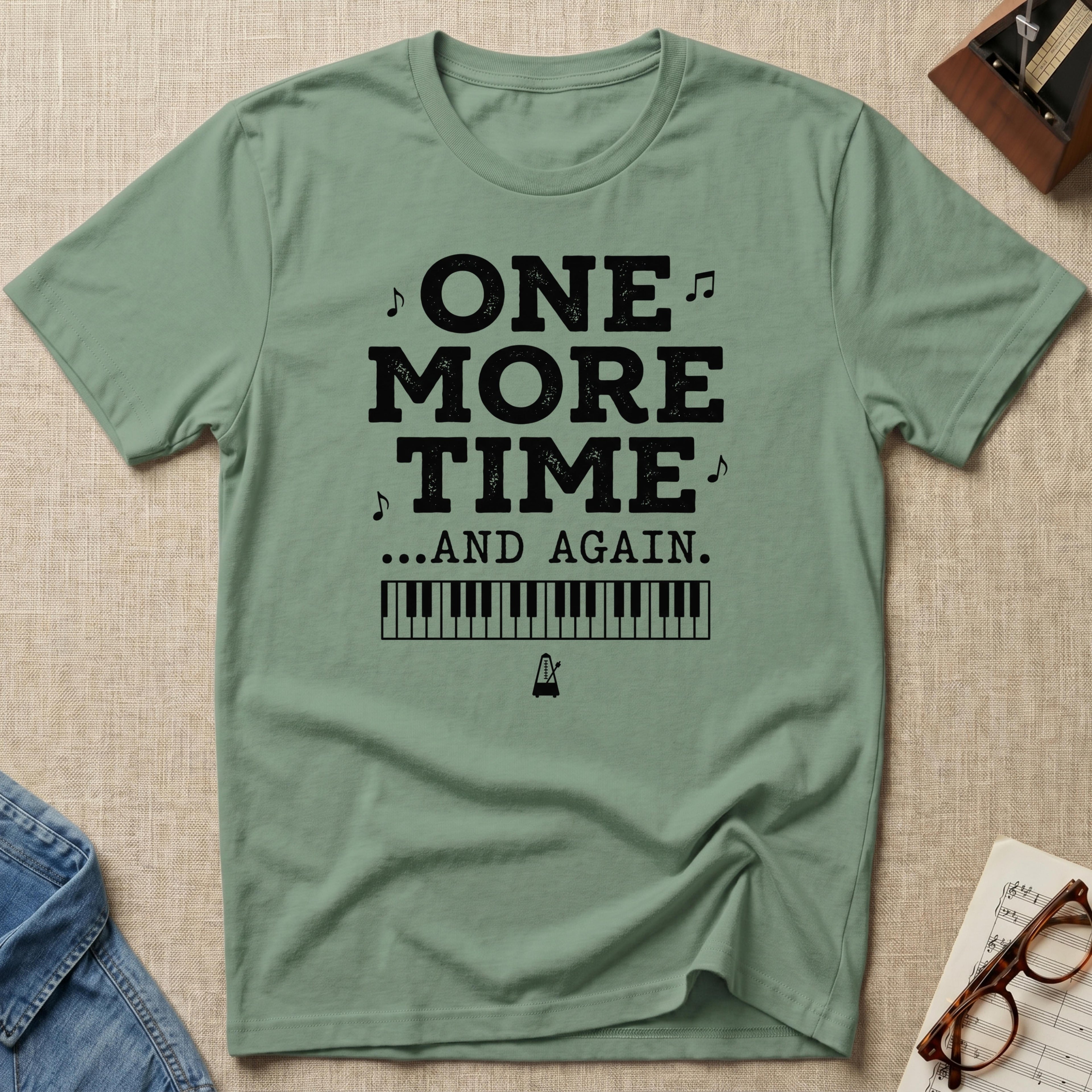 One More Time. And Again T-Shirt