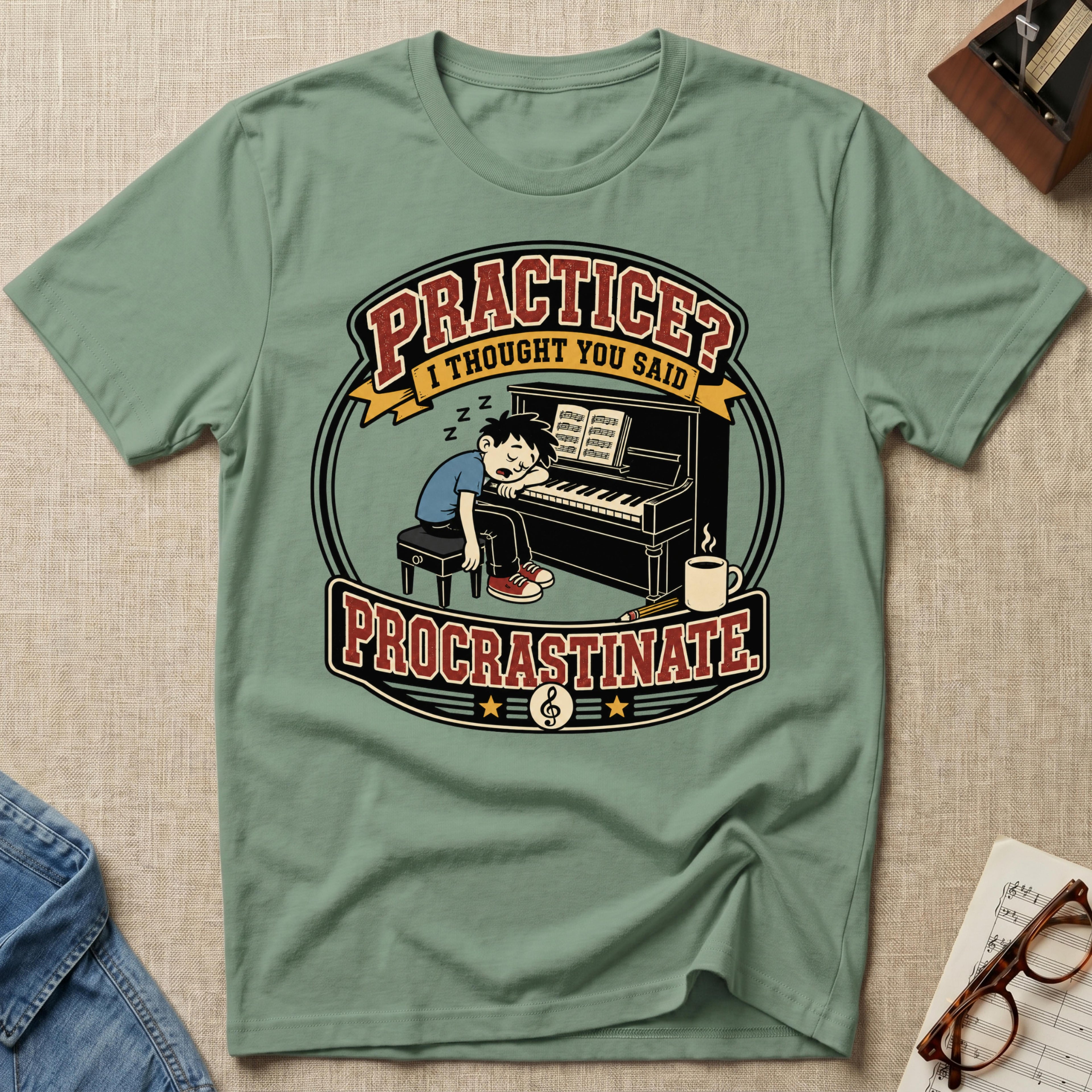 "(M) Practice? Thought You Said Procrastinate" T-Shirt