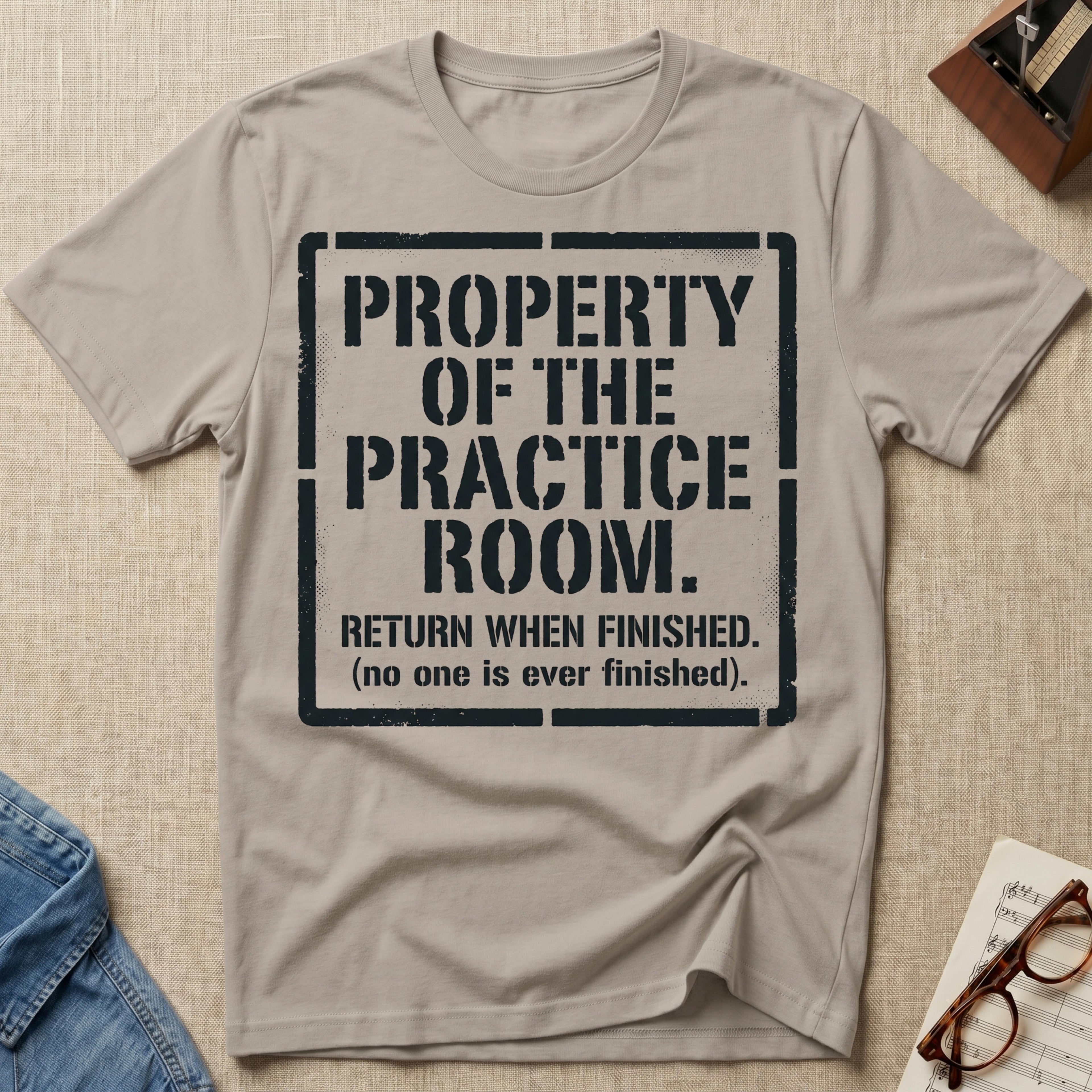 Property of Practice Room T-Shirt