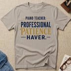 Professional Patience-Haver T-Shirt