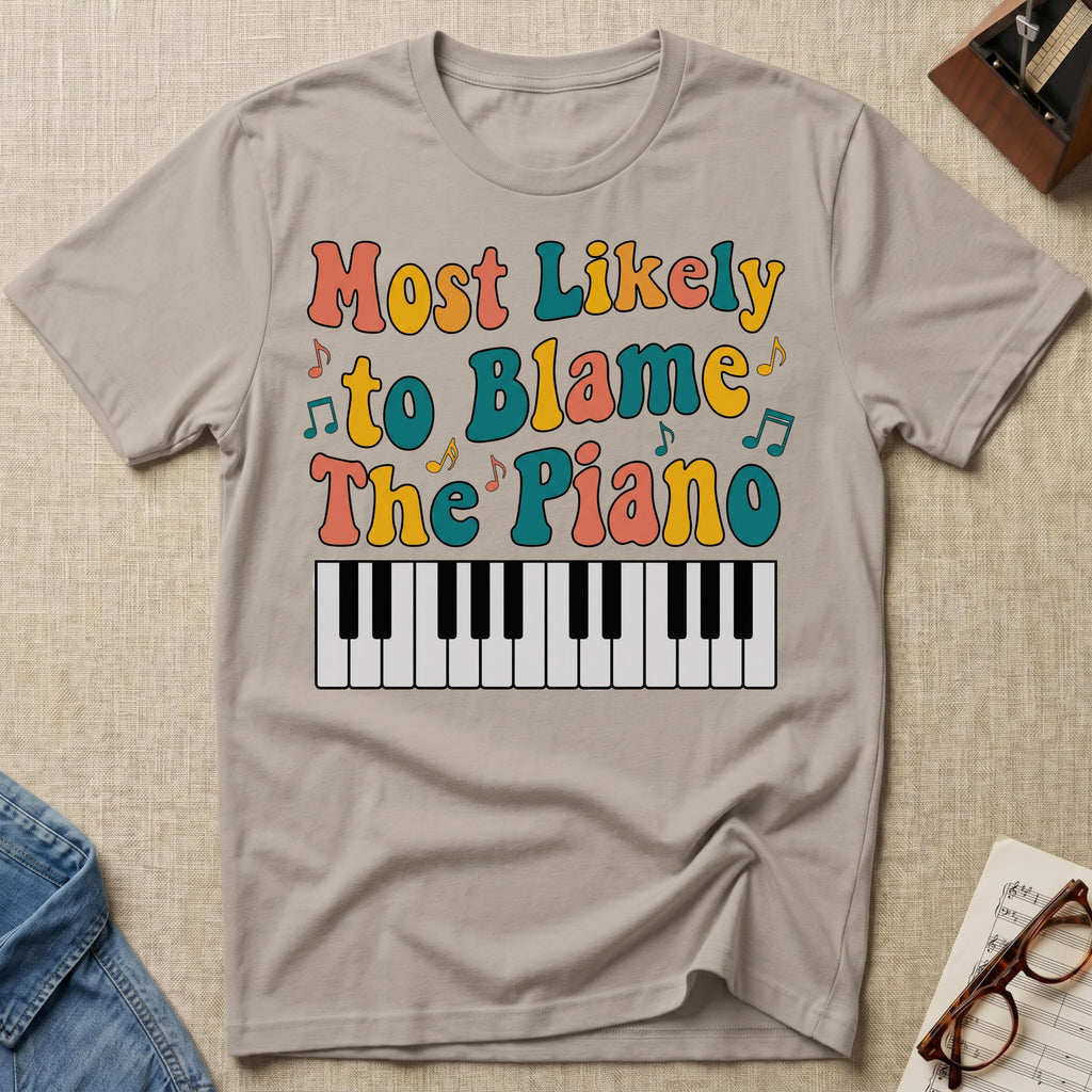 Most Likely To Blame Piano Retro T-Shirt