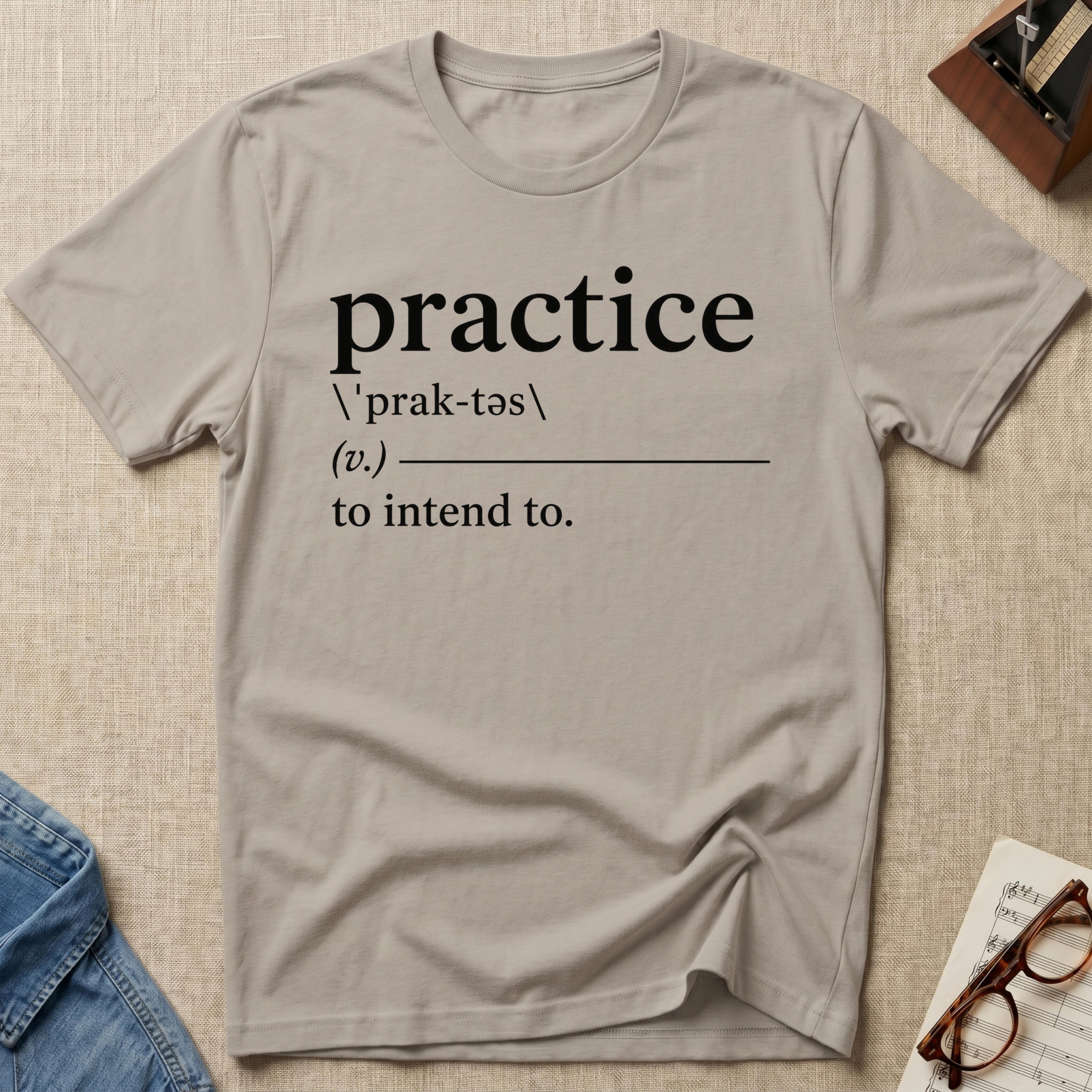 Practice Definition. l T-Shirt