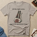 "All The Right Notes" T-Shirt