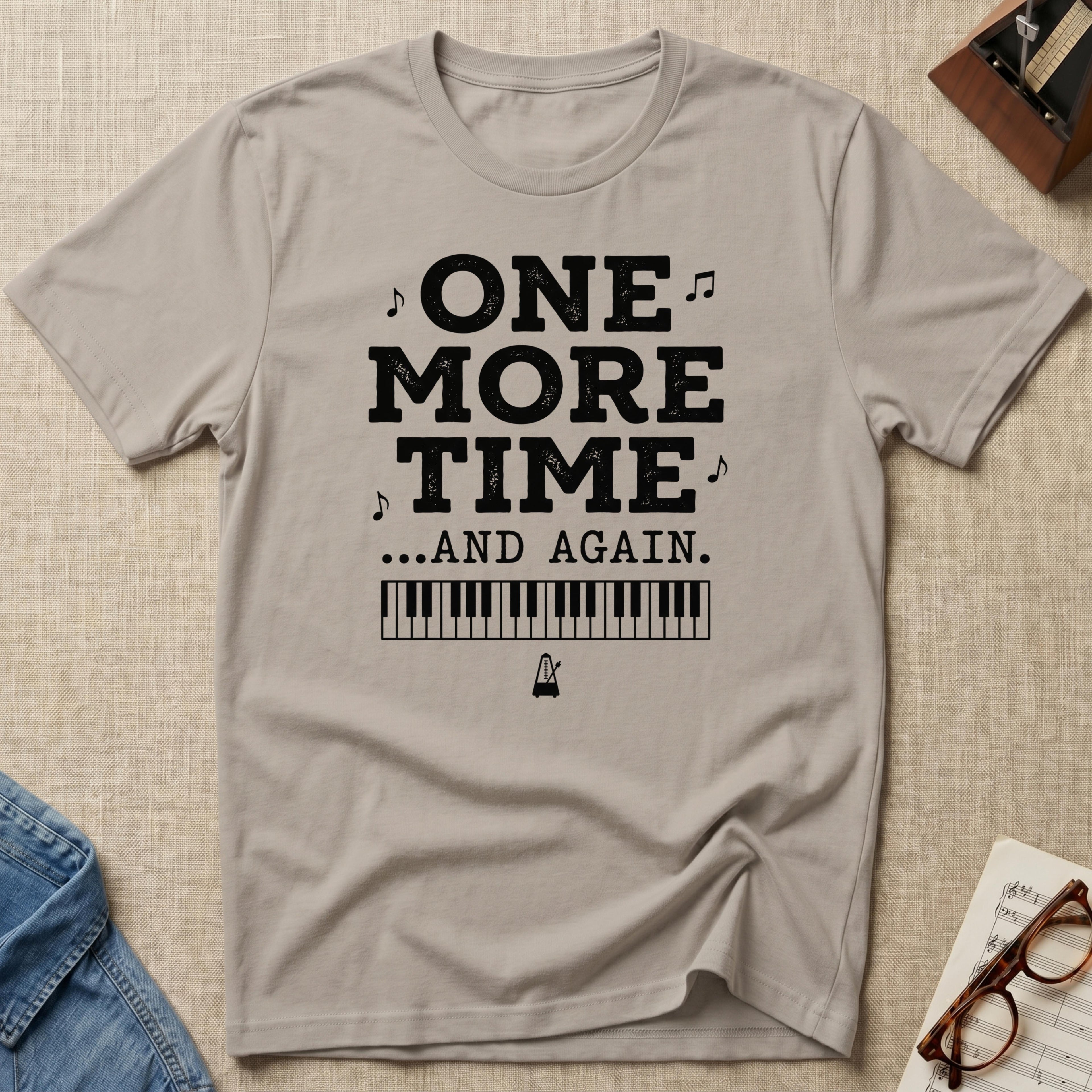 One More Time. And Again T-Shirt