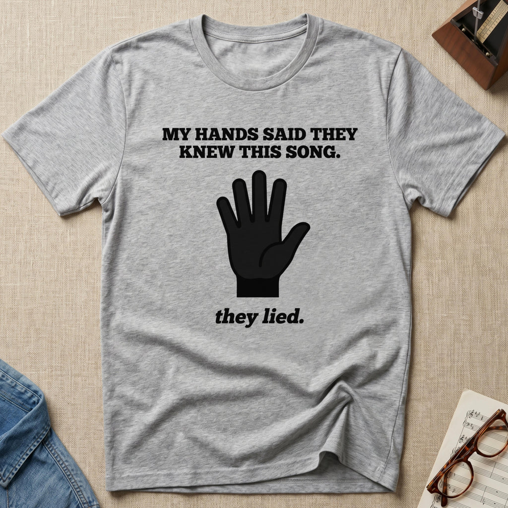 Hands Lied T-Shirt