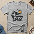 Hey, Wrong Note. T-Shirt