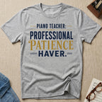 Professional Patience-Haver T-Shirt