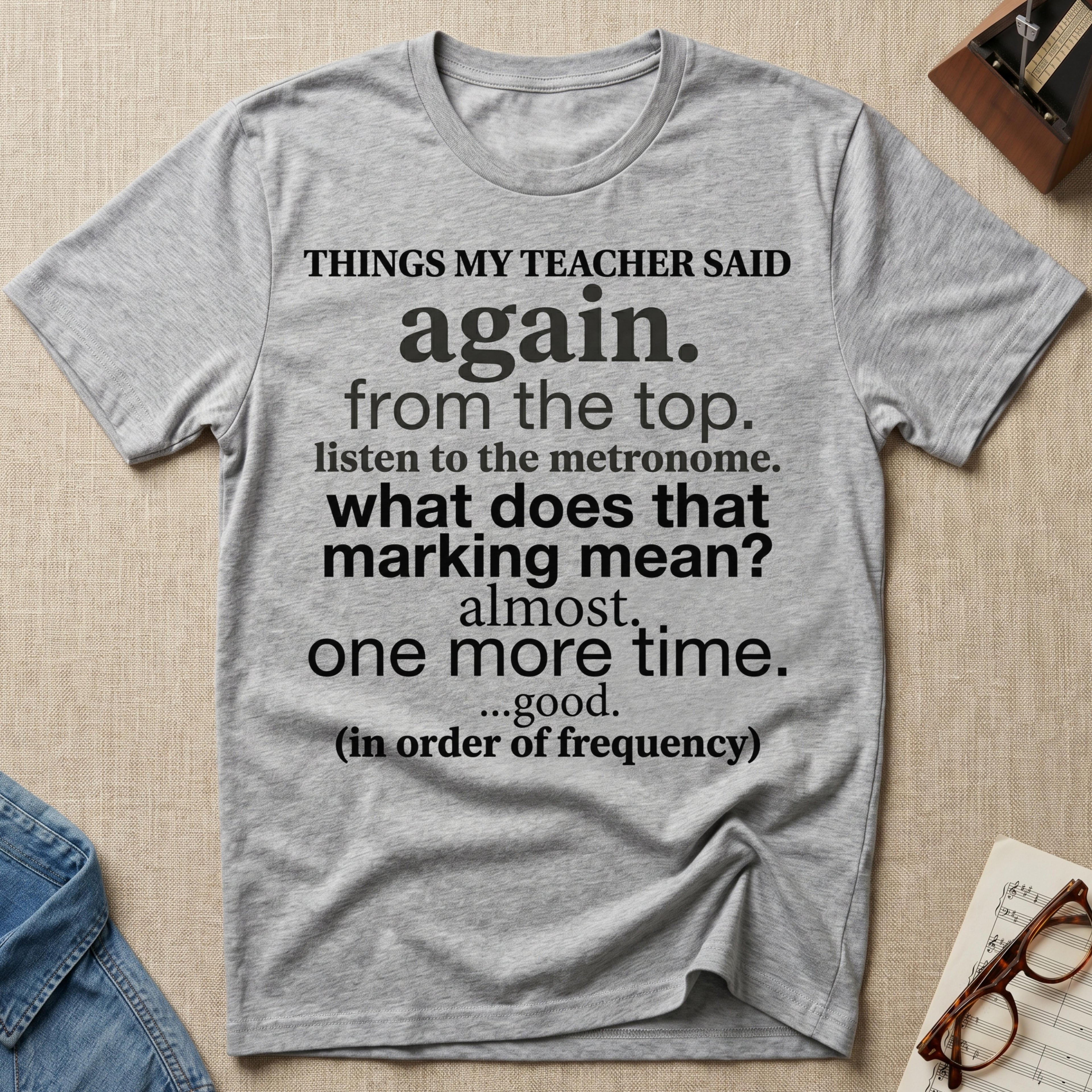 Things My Teacher Said T-Shirt