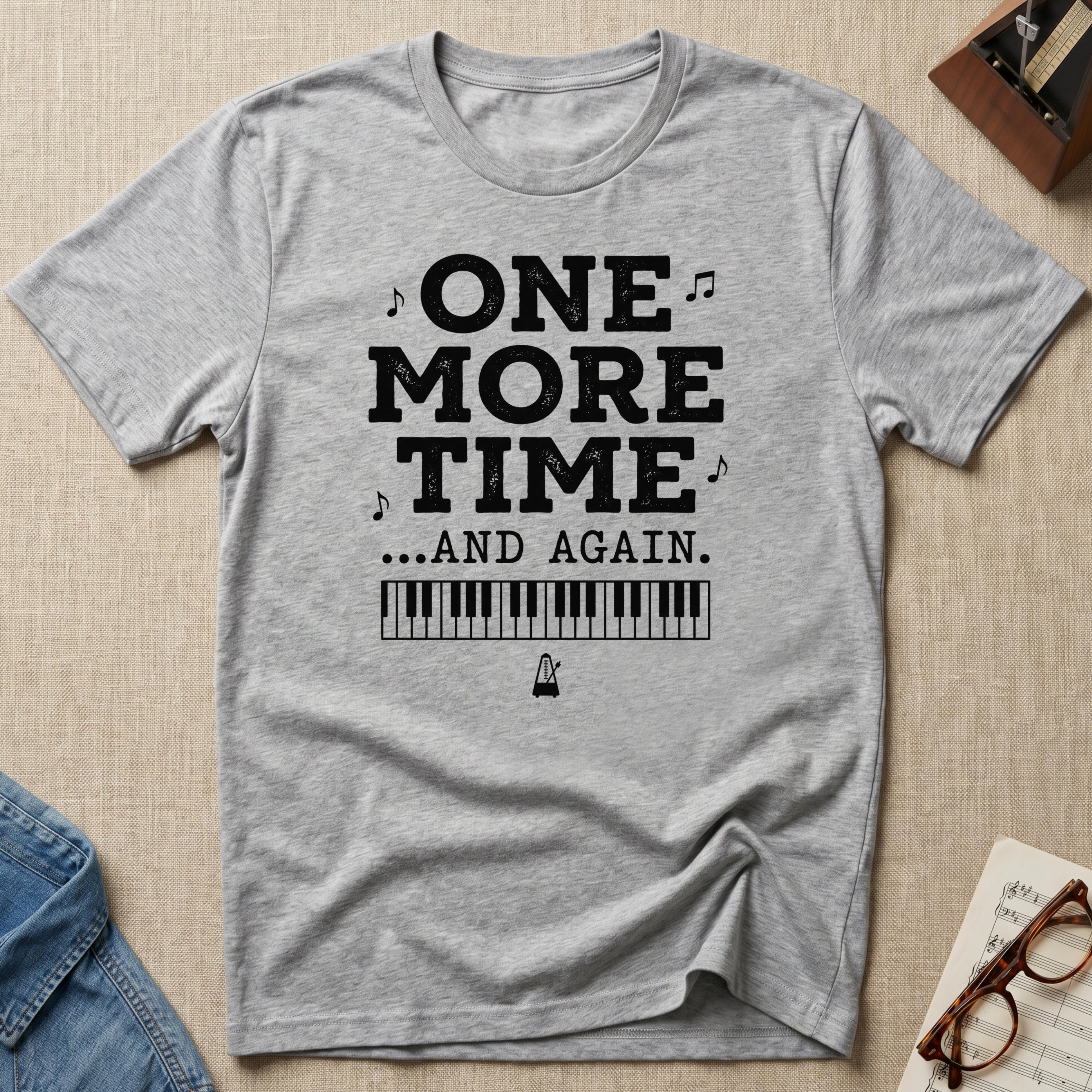 One More Time. And Again T-Shirt