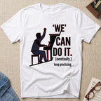 We Can Do It T-Shirt