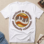 Practiced 10 Minutes. Emotionally Exhausted T-Shirt