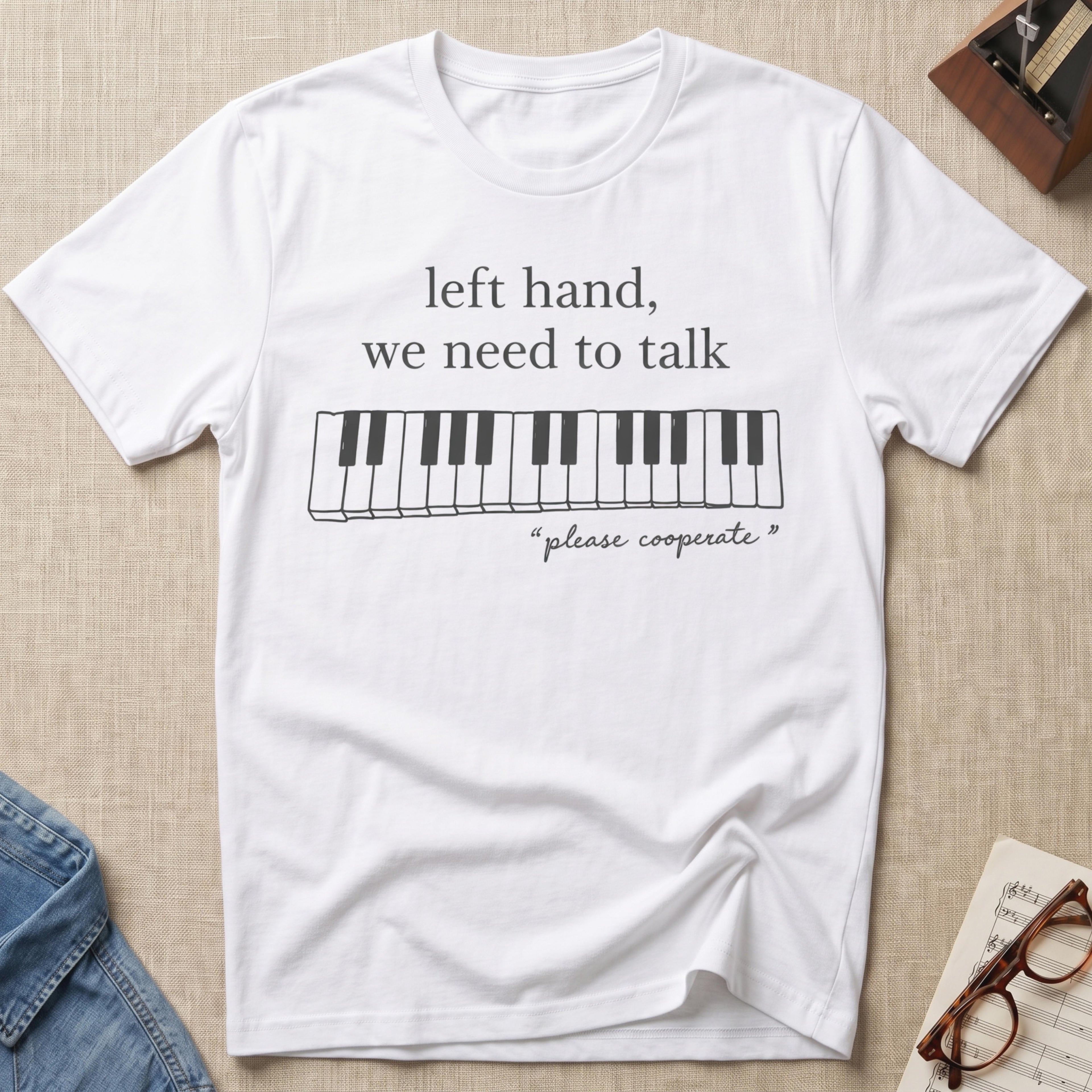 Left Hand, We Need To Talk T-Shirt