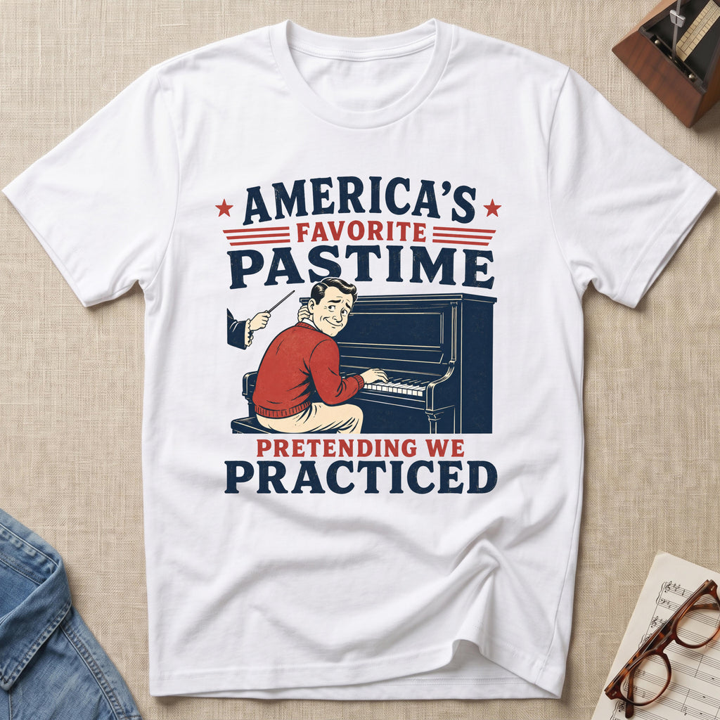 Pretending We Practiced T-Shirt