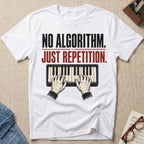 No Algorithm T-Shirt