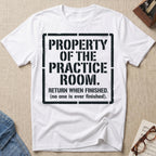 Property of Practice Room T-Shirt