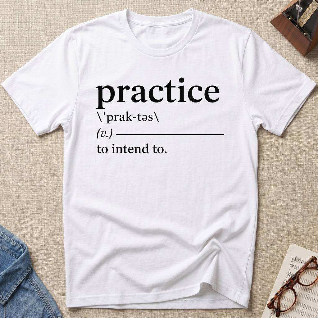 Practice Definition. l T-Shirt