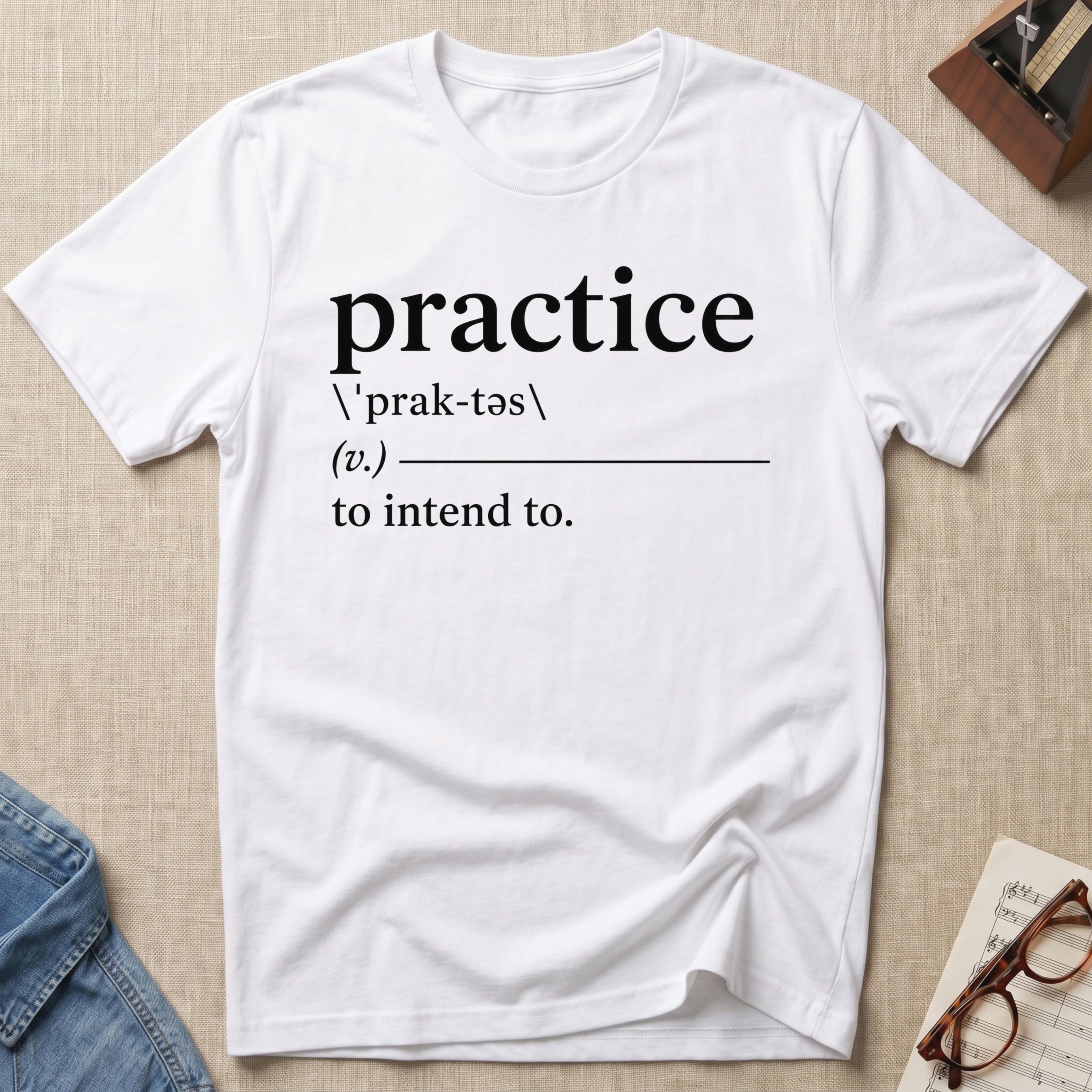 Practice Definition. l T-Shirt